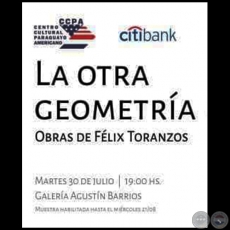 LA OTRA GEOMETRA - Obras de Flix Toranzos - Martes, 30 de Julio de 2019 